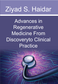 Advances in Regenerative Medicine From Discovery to Clinical Practice