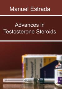Advances in Testosterone Steroids