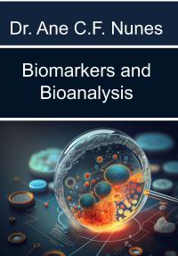 Biomarkers and Bioanalysis