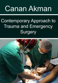 Contemporary Approach to Trauma and Emergency Surgery